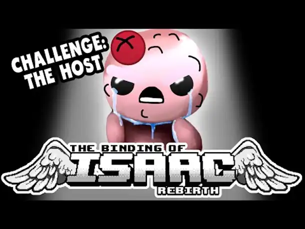 Challenge: THE HOST | Let's Play The Binding of Isaac: Rebirth