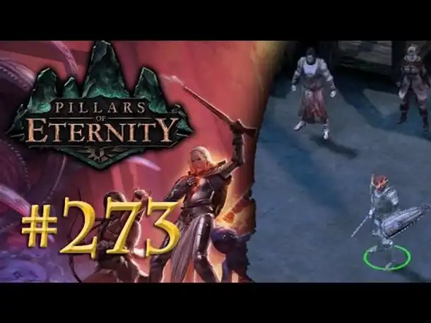 Let's Play Pillars of Eternity #273: Wiedersehen mit Raedrick (Blind /Expert / Deutsch)