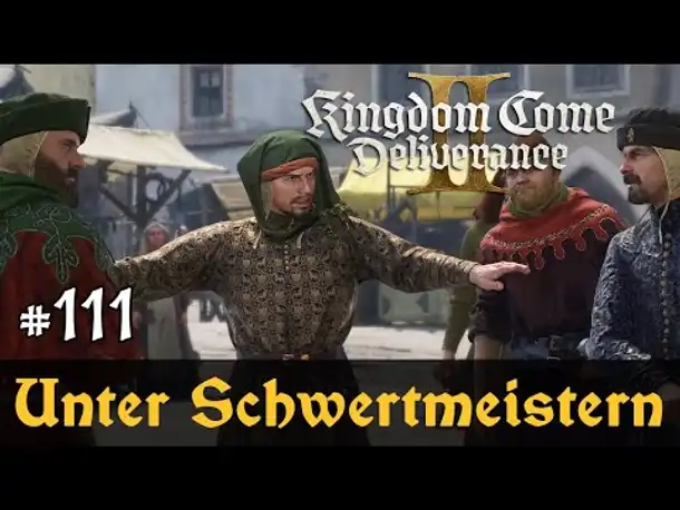 #111: Unter Schwertmeistern ✦ Let's Play Kingdom Come Deliverance 2 (Slow-, Long- & Roleplay)/ Blind