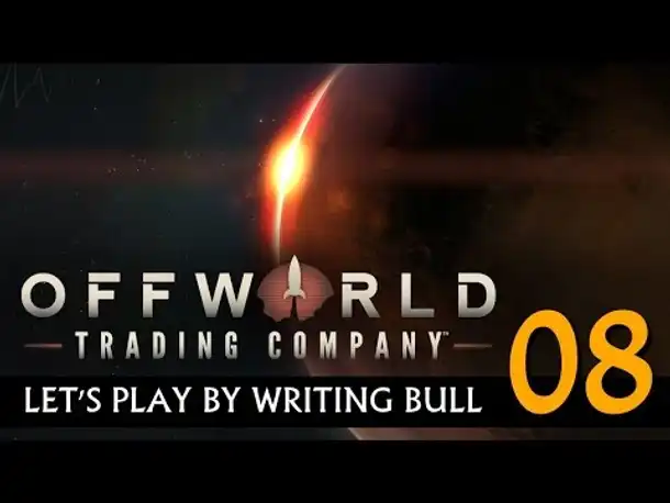 Let's Play: Offworld Trading Company | (08) [deutsch]