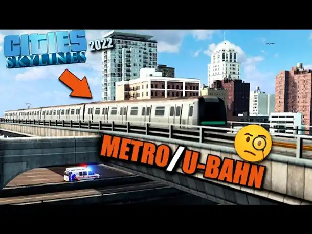 Vielgenutzte Metro / U-Bahn bauen - Cities Skylines 2022