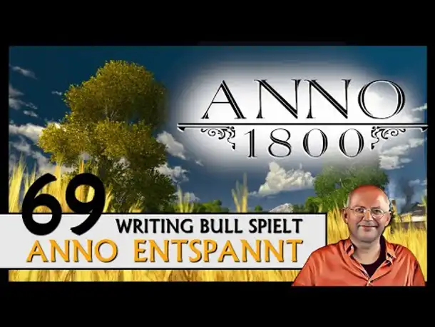 ANNO 1800: Anno entspannt (69) [Deutsch]