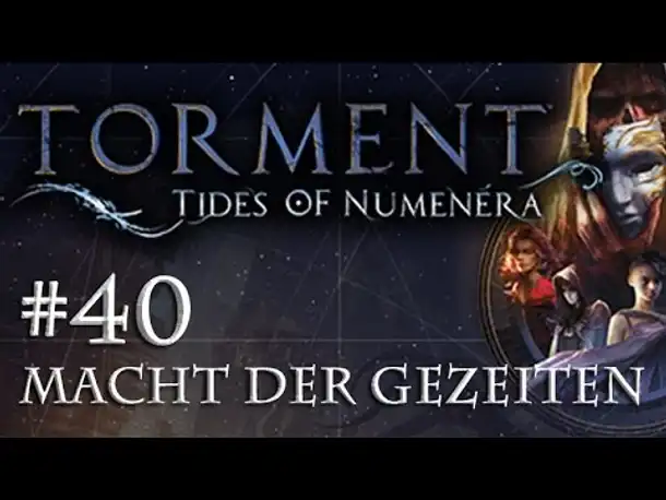 Let's Play Torment: Tides of Numenera #40 – Die Macht der Gezeiten (Blind / Deutsch / Roleplay)