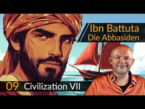 Civilization 7: Ibn Battuta + Abbasiden (09) | #CIV7 #OneMoreTurn