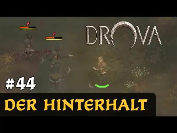 #44: Der Hinterhalt ✦ Let's Play Drova (Blind / Long-, Slow- & Roleplay)