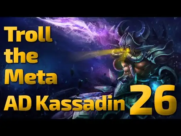 LASERHIEB! | Troll the Meta | AD Kassadin | 26