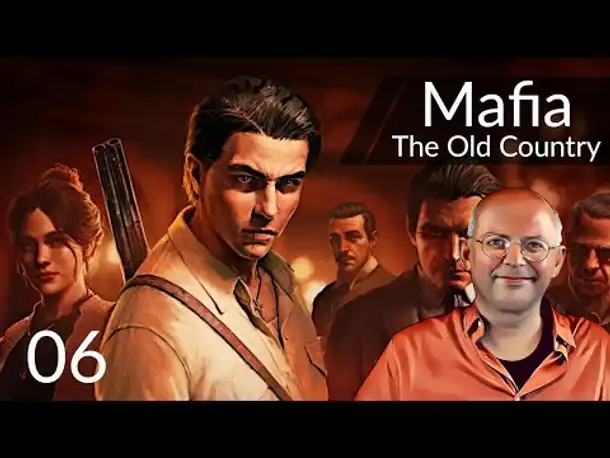 Wilde Verfolgung! MAFIA: THE OLD COUNTRY (06) [Deutsch]