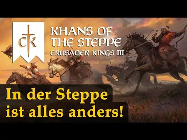 Crusader Kings 3: Khans of the Steppe (DLC) ✦ So spielen sich die Nomaden! ✦ Infovideo ✦ Rabattcode