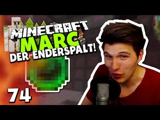 Minecraft MARC #74 ✪ MIR GEHT ES BESCHISSEN & DER ENDERSPALT!