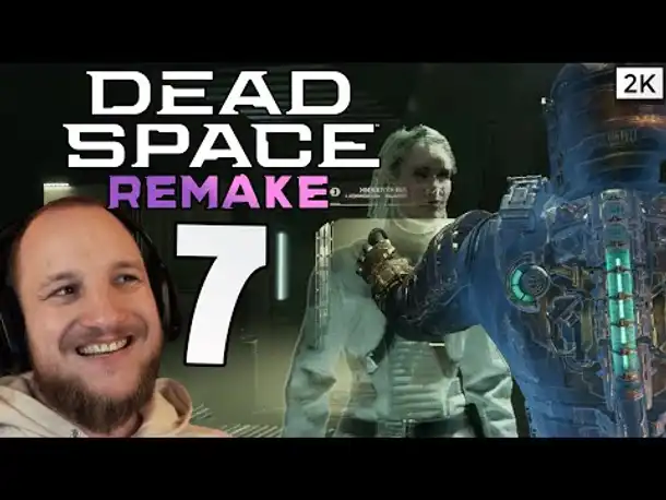 Lets Play Dead Space 1 Remake (Deutsch) [2K] [Blind] #07