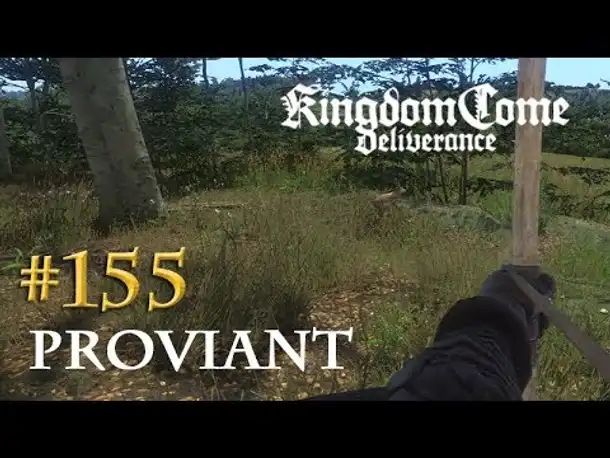 Let's Play Kingdom Come Deliverance #155: Proviant (Tag 69 / deutsch)