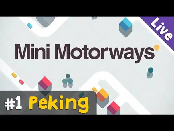 #1: Peking ✦ Let's Play Mini Motorways (Livestream-Aufzeichnung)