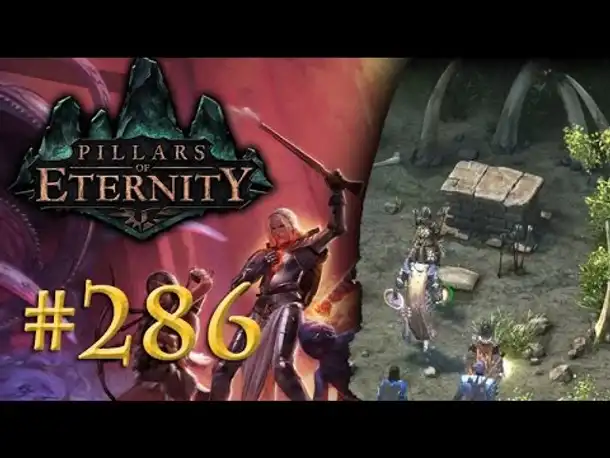 Let's Play Pillars of Eternity #286: Walli, der Schuppenbrecher (Blind /Expert / Deutsch)
