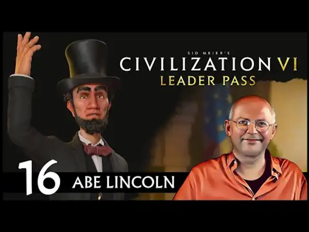 CIVILIZATION VI: Abe Lincoln und USA (16) | Gottheit [Deutsch]