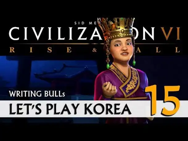 Let's Play: Rise & Fall - Korea (15) | Civilization VI [deutsch]