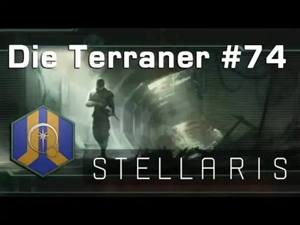Let's Play Stellaris - Terraner #74: Krieg der Kartelle (Community-LP)