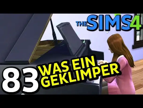 Sims 4 Deutsch #083 Was ein geklimper (Let's Play The Sims 4 German Gameplay Die Sims 4)