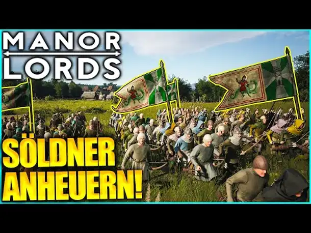 Mit SÖLDNERN  in die Schlacht! | Manor Lords 2024