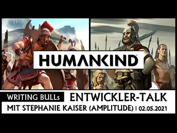 Humankind - Stephanie Kaiser (Amplitude) bei Writing Bull | 02.05.2021 [Deutsch]