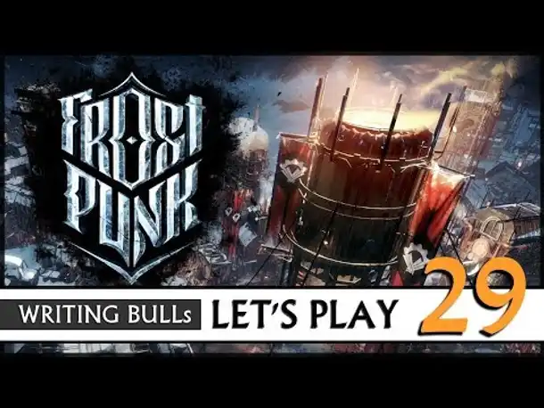 Let's Play: Frostpunk - Der letzte Herbst (29) #USK16 [Deutsch]