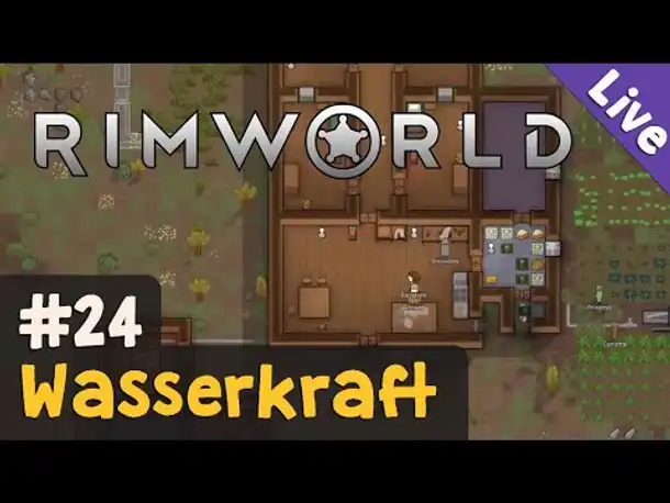 #24: Wasserkraft ✦ Let's Play RimWorld (Livestream-Aufzeichnung)