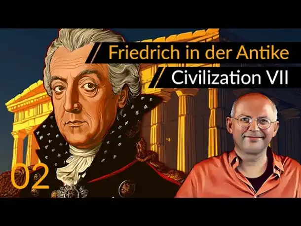 Preview Let's Play Civilization 7: Friedrich + Griechen (02) | #CIV7 #OneMoreTurn