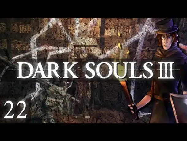 Backtracking und Trio des Todes! | #22 | DARK SOULS 3