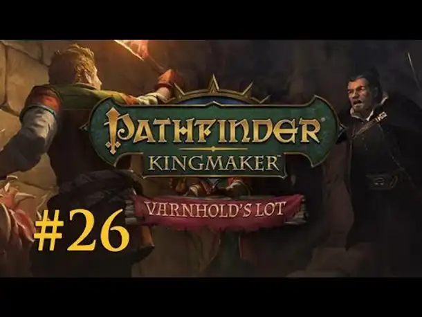 Let's Play Pathfinder - Varnhold's Lot (DLC) #26: Ich hasse Feen (Blind / Deutsch)
