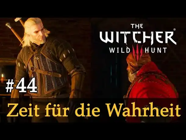 #44: Zeit für die Wahrheit ✦ Let's Play The Witcher 3 (Next Gen / Slow-, Long- & Roleplay)