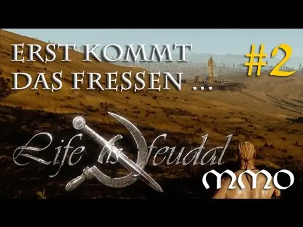 Let's Play Life is feudal MMO #2: Erst kommt das Fressen ...  (Closed Beta / gameplay / deutsch)