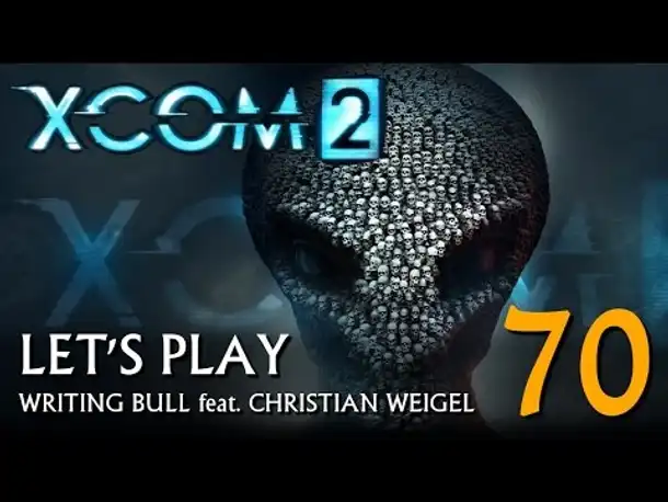 Let's Play: XCOM 2 (70) [deutsch]