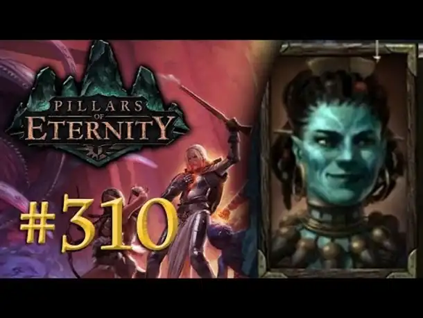 Let's Play Pillars of Eternity #310: Maneha (White March/ Blind /Expert / Deutsch)