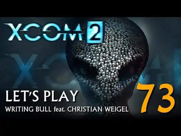 Let's Play: XCOM 2 (73) [deutsch]