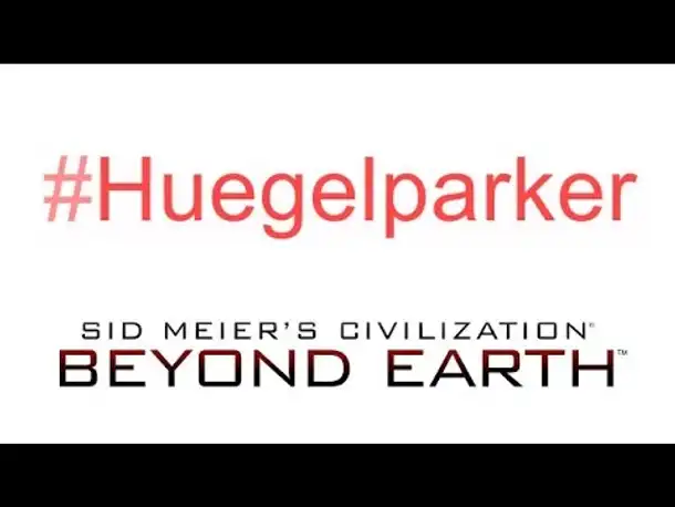 Ich bin ein Huegelparker | Beyond Earth