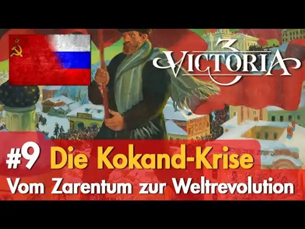 #9: Die Kokand-Krise ✦ Let's Play Victoria 3 ✦ Vom Zarentum zur Weltrevolution (Russland)