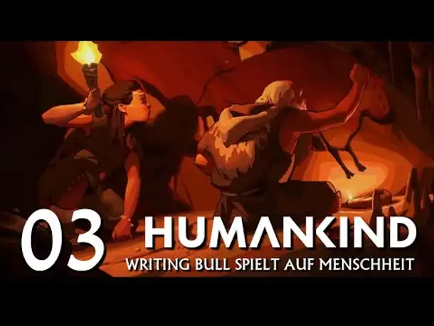 HUMANKIND: Let's Play auf "Menschheit" (03) [Deutsch]