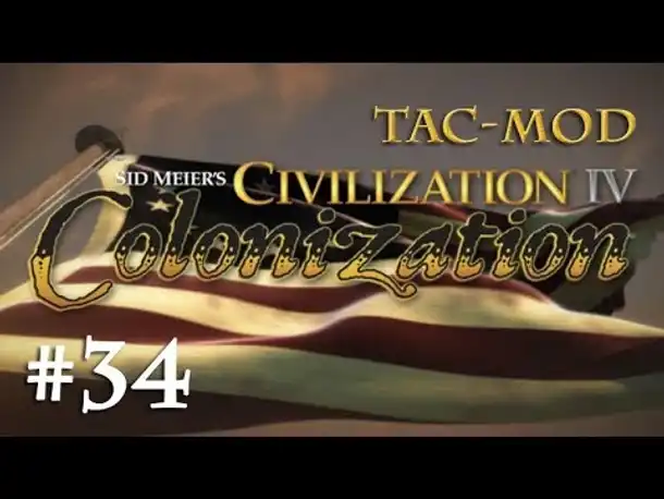 Lets Play Civ 4 Colonization (TAC) #34: Aufmarsch vor Hartfort - Nouvelle-France (Deutsch)