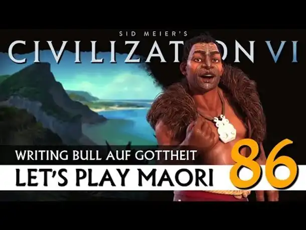 Let's Play Civilization VI: Maori auf Gottheit (86) | Gathering Storm [Deutsch]