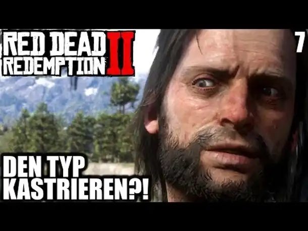 Red Dead Redemption 2 #7 Den Typ Kastrieren?! || Gameplay German | PS4 PRO |  Let's Play Deutsch