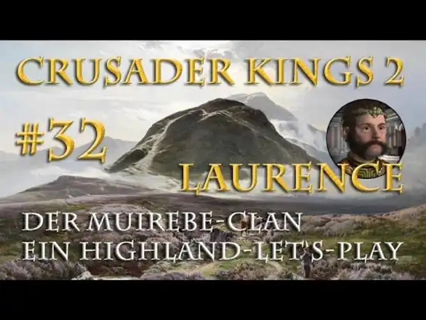Let's Play Crusader Kings 2 – Der Muirebe-Clan #32: De Deer vs. MacDuib (Rollenspiel / deutsch)