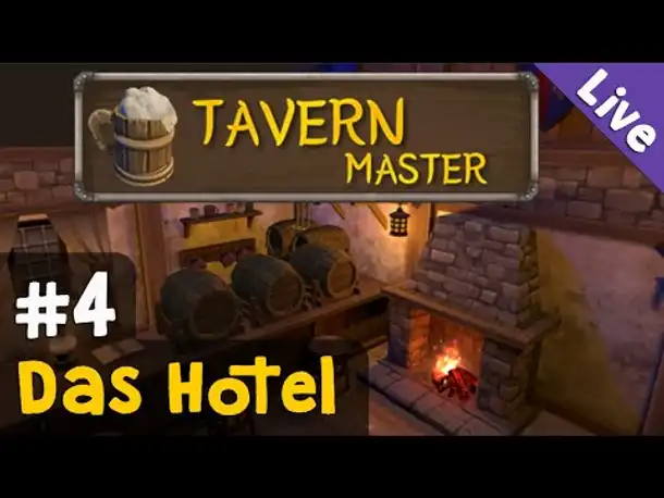 #4: Das Hotel ✦ Tavern Master (Livestream-Aufzeichnung)