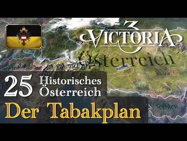 #25: Der Tabakplan ✦ Let's Play Victoria 3 ✦ Historisches Österreich (Gameplay)