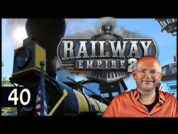 Choo choo! RAILWAY EMPIRE 2: Nordamerika (40) [Deutsch]
