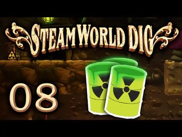 Strahlend unterwegs! | #08 | Lets Play STEAMWORLD DIG