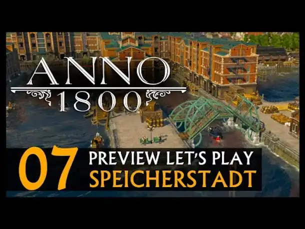 Preview Let's Play: Anno 1800 Speicherstadt (07) [Deutsch]