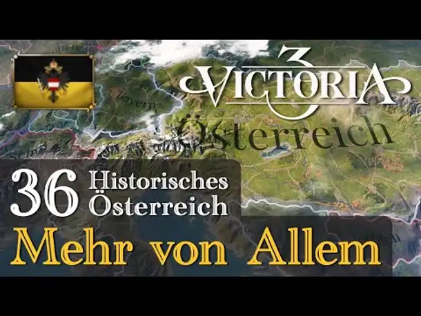 #36: Mehr von Allem ✦ Let's Play Victoria 3 ✦ Historisches Österreich (Gameplay)