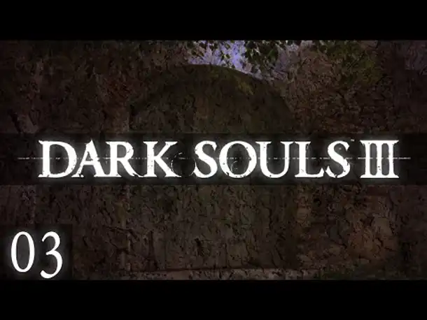 Bosskampf am Tor! | #03 | DARK SOULS 3