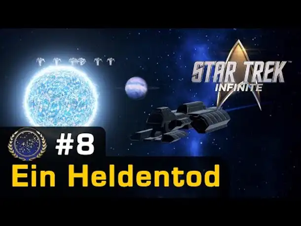 #8: Ein Heldentod ✦ Let's Play Star Trek Infinite ✦ Die Föderation (Gameplay / German)