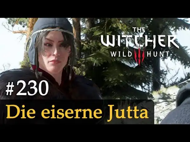 #230: Die eiserne Jutta ✦ Let's Play The Witcher 3 (Next Gen / Slow-, Long- & Roleplay)