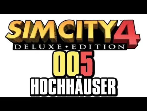 Let's Play Sim City 4 #005 Hochhäuser (Gameplay German Deutsch Deluxe Edition Full HD Mod)